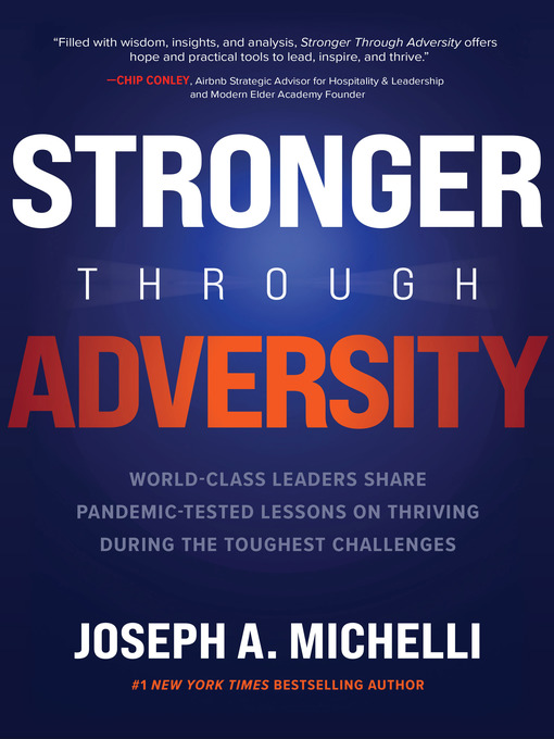 Title details for Stronger Through Adversity by Joseph A. Michelli - Wait list